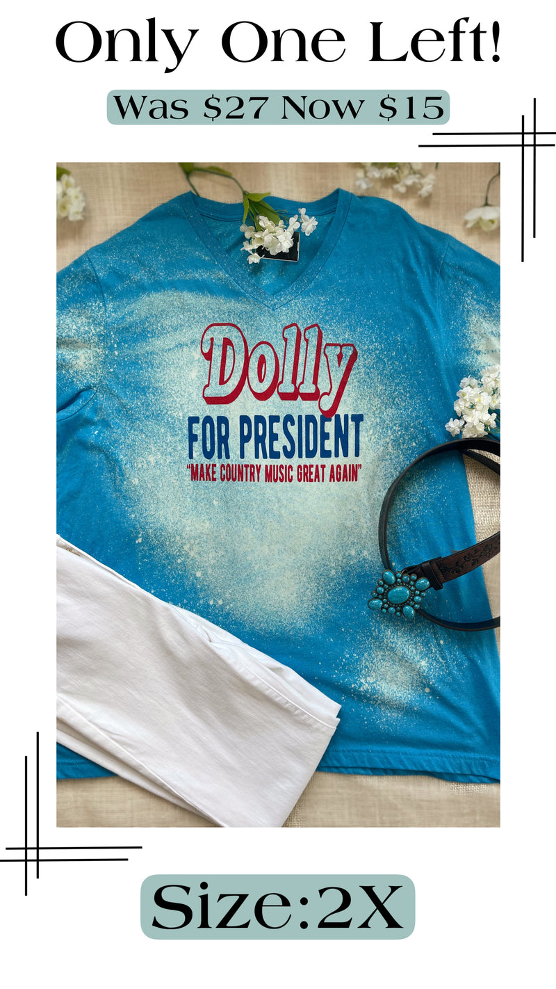 "Dolly For President" Graphic Tee