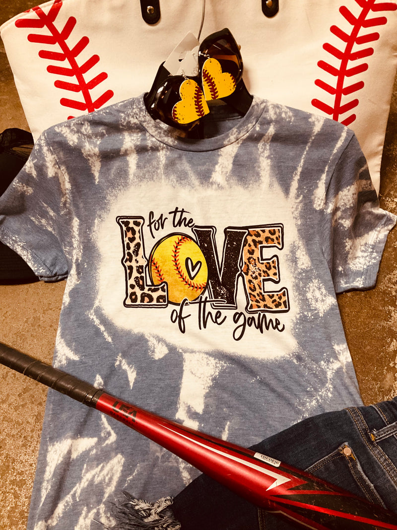 For LOVE of the Game-Softball Bleached Tee